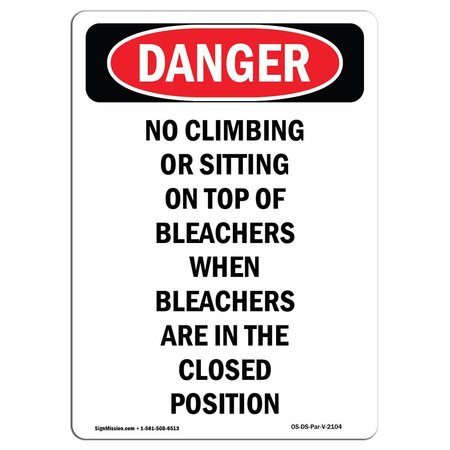 SIGNMISSION OSHA Danger Sign, No Climbing Or Sitting On Top, 18in X 12in Aluminum, 12" W, 18" L, Portrait OS-DS-A-1218-V-2104